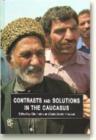 Image for Contrasts and solutions in the Caucasus