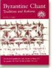 Image for Byzantine Chant : Tradition &amp; Reform -- Acts of a Meeting Held at the Danish Institute at Athens, 1993