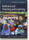 Image for Radical-Local Teaching &amp; Learning