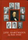 Image for J P E Hartmann og hans kreds : Volume 4 -- En komponistfamilies breve 1780-1900