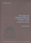 Image for Studies in Zoroastrian Family Law : A Comparative Analysis