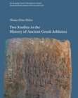 Image for Two Studies in the History of Ancient Greek Athletics