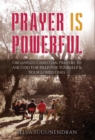 Image for Prayer is Powerful : Organised Christian Prayers To Ask God For Help For Yourself &amp; Your Loved Ones