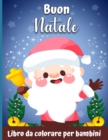 Image for Un libro da colorare di Natale molto allegro per bambini : Un Natale Colorante con divertimento Pagine facili e rilassanti Regali per ragazzi ragazze bambini