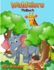 Image for Waldtiere Malbuch fur Kinder