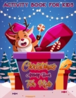 Image for Christmas Activity Book for Kids Ages 4-8 : Christmas Activity Book for Kids Ages 4-8
