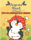 Image for Joyeux Noel Coloriage livre pour enfants : Pages de Noel a colorier, y compris Pere Noel, arbres de Noel, renne Rudolf, bonhomme de neige, ornements - cadeau de Noel pour enfants amusant