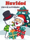 Image for Libro de actividades de Navidad para ninos de 4 a 8 y 8-12. : Un libro de actividades para colorear, dibujo, trazado, mamees y rompecabezas para ninos y ninas