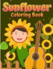 Image for Sunflower Coloring Book : For children 4 to 8 years old Simple and fun designs of real flowers for toddlers and children.