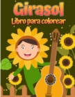 Image for Libro para colorear girasol : Para ninos de 4 a 8 anos Disenos simples y divertidos de flores reales para ninos pequenos y ninos.