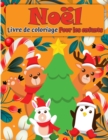 Image for Livre de coloriage de Noel Santa Claus pour enfants : Une collection de choses de Noel amusantes et faciles a colorier Pages pour enfants, tout-petits et enfants prescolaires