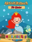 Image for Meerjungfrauen : Ein Farben- und Aktivitatsbuch fur Kinder (Kinderfarbung-Bucher)