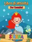 Image for Sirene : Un libro da colorare e attivita per bambini (libri di attivita da colorare per bambini)