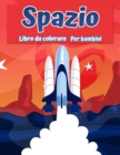 Image for Spazio libro da colorare per bambini : Fantastico spazio esterno colorazione con pianeti, astronauti, navi spaziali, razzi