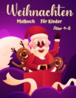 Image for Weihnachtsfarbbuch fur Kinder Alter 4-8 : Spass-Farbung-Aktivitaten mit Santa Claus, Rentier, Schneemanner und vieles mehr