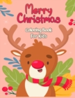 Image for Merry Christmas Coloring Book for Kids 4-8 : Fun Coloring Activities with Santa Claus, Reindeer, Snowmen, and Many More