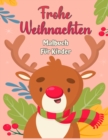 Image for Frohe Weihnachten Malbuch fur Kinder 4-8 : Fun-Farbung-Aktivitaten mit Santa Claus, Rentier, Schneemanner und vieles mehr