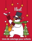 Image for Livre de coloriage de Noel pour les enfants de 4 a 8 ans : Pages mignonnes a colorier avec Santa Claus, rennes, bonhommes de neige, arbre de Noel et plus encore!