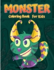 Image for Monsters Coloring Book For Kids : A fun Activity Book Cool, Funny and Quirky Monster Coloring Book For Kids All ages