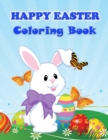 Image for Happy Easter Coloring Book : Fun Activity Book for Toddlers&amp;Preschool Children with Easter Images