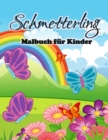Image for Schmetterling-Malbuch fur Kinder : Susse Schmetterlinge Malvorlagen fur Madchen und Jungen, Kleinkinder und Vorschulkinder