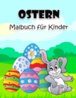 Image for Oster-Malbuch fur Kinder : Grosse und super lustige Osterillustrationen fur Jungen, Madchen, Kleinkinder und Vorschulkinder