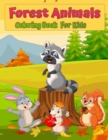 Image for Forest Wildlife Animals Coloring Book For Kids : Cute Animals Coloring Book for Kids: Amazing Coloring Book For Kids with Foxes, Rabbits, Owls, Bears, Deers and More!
