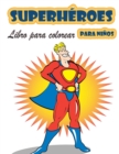 Image for Libro para colorear de Superheroes para ninos de 4 a 8 anos