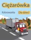 Image for Kolorowanka z ciezarowkami