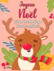 Image for Livre de coloriage joyeux Noel pour les enfants 4-8 : Activites de coloration amusantes avec Santa Claus, rennes, bonhommes de neige et bien d&#39;autres