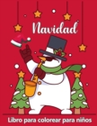 Image for Libro para colorear de Navidad para ninos de 4 a 8 anos. : Paginas lindas para colorear con Santa Claus, Reno, Munecos de nieve, Arbol de Navidad y mas!