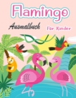 Image for Flamingo-Malbuch fur Kinder : Erstaunlich niedliche Flamingos Malbuch Kinder Jungen und Madchen