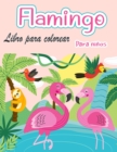 Image for Libro para colorear de flamencos para ninos : Increiblemente lindo Flamingos libro para colorear Ninos y ninas