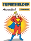 Image for Superhelden-Malbuch fur Kinder im Alter von 4-8 Jahren