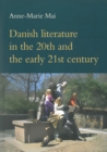 Image for Danish Literature in the 20th &amp; the Early 21st Century