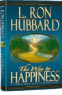 Image for The Way to Happiness : A Common Sense Guide to Better Living