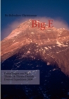 Image for Big E : Fortaellingen om Big E Thrane &amp; Thrane Danish Everest Expedition 2000