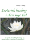 Image for Esoterisk healing i den nye tid