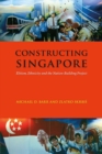 Image for Constructing Singapore  : elitism, ethnicity and the nation-building project