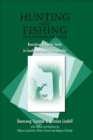 Image for Hunting and fishing in a Kammu village  : revisiting a classic study in Southeast Asian ethnography
