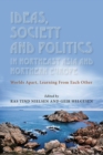 Image for Ideas, Society and Politics in Northeast Asia and Northern Europe
