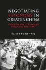 Image for Negotiating Autonomy in Greater China