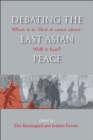 Image for Debating the East Asian Peace