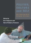 Image for Politics, culture and self: East Asian and North European attitudes