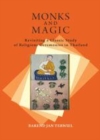 Image for Monks and magic: revisiting a classic study of religious ceremonies in Thailand