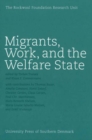 Image for Migrants, Work &amp; the Welfare State