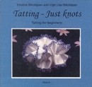 Image for Tatting - Just Knots : Tatting for Beginners