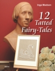 Image for 12 Tatted Fairy-Tales
