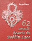Image for 62 Small Hearts in Bobbin Lace