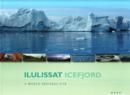 Image for Ilulissat Icefjord : A World Heritage Site